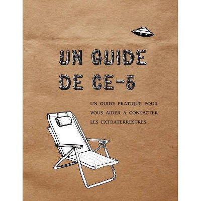 Un Guide de CE-5 - by  Cielia Hatch (Paperback)