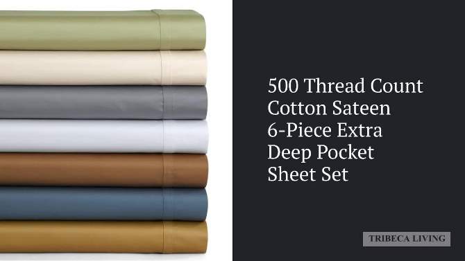 500 Thread Count 6pc Extra Deep Pocket Sateen Sheet Set - Tribeca Living, 2 of 6, play video