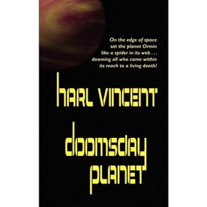 The Doomsday Planet - by  Harl Vincent (Paperback) - 1 of 1