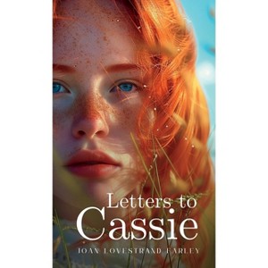 Letters to Cassie - by Joan Lovestrand Farley - 1 of 1