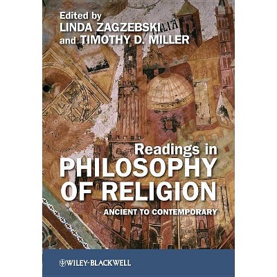 Readings in Philosophy of Religion - by  Linda Zagzebski & Timothy D Miller (Paperback)