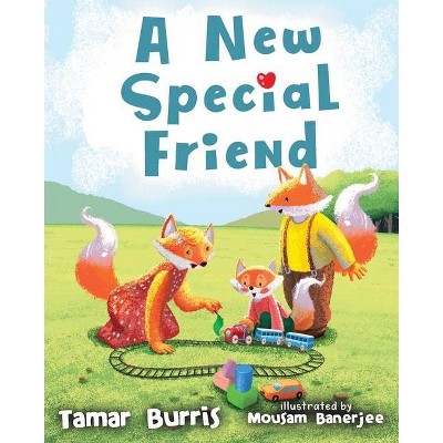 A New Special Friend - by  Tamar Burris (Paperback)