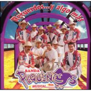 Banda Pequeños Musical - Recuerdos y Algo Mas (CD) - 1 of 1