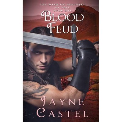 Blood Feud - (Warrior Brothers of Skye) Large Print by  Jayne Castel (Paperback)