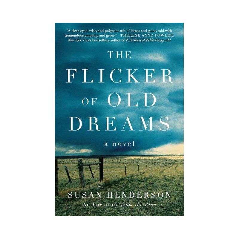 The Flicker of Old Dreams - by  Susan Henderson (Paperback), 1 of 2
