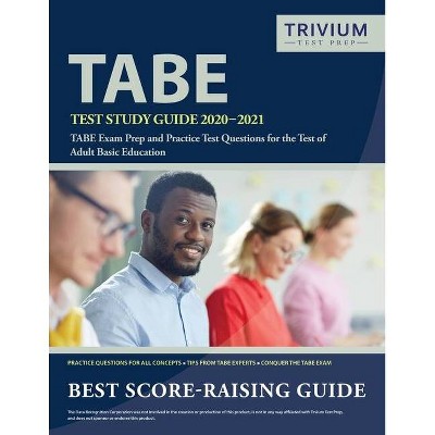 TABE Test Study Guide 2020-2021 - by  Trivium Basic Education Exam Prep Team (Paperback)