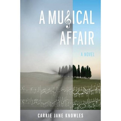 A Musical Affair - by  Carrie Jane Knowles (Paperback)