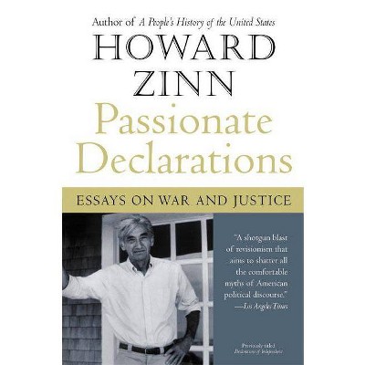 Passionate Declarations - by  Howard Zinn (Paperback)