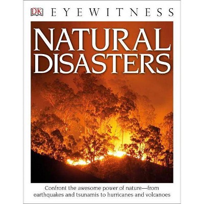 DK Eyewitness Books: Natural Disasters - Annotated by  Claire Watts & Trevor Day (Paperback)