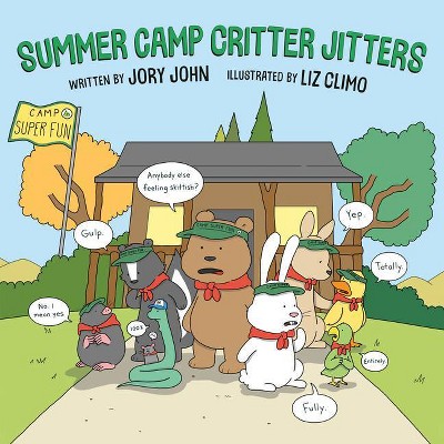 Summer Camp Critter Jitters - by  Jory John (Hardcover)