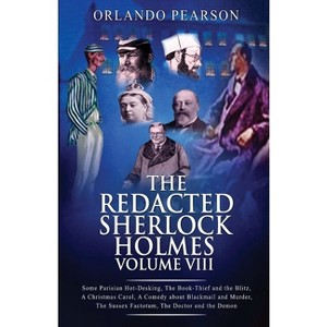 Redacted Sherlock Holmes Volume VIII - by  Orlando Pearson (Paperback) - 1 of 1