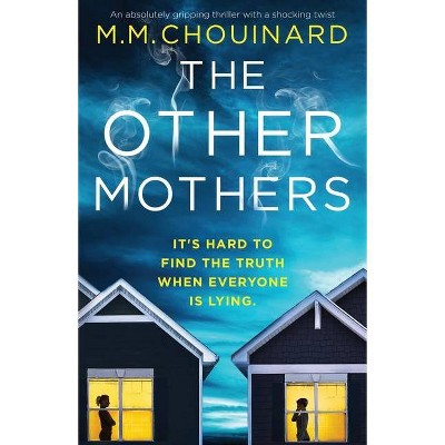 The Other Mothers - (Detective Jo Fournier) by  M M Chouinard (Paperback)