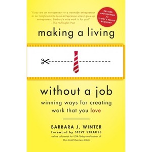 Making a Living Without a Job, revised edition - by  Barbara Winter (Paperback) - 1 of 1