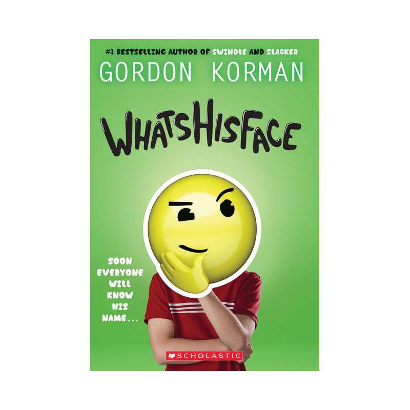 Whatshisface - by  Gordon Korman (Paperback), 1 of 2