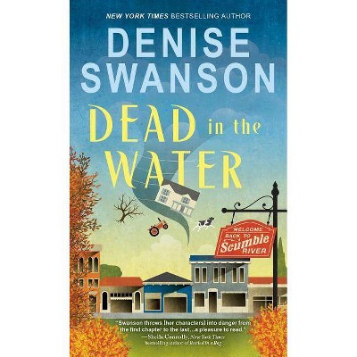 Dead in the Water - (Welcome Back to Scumble River) by  Denise Swanson (Paperback)