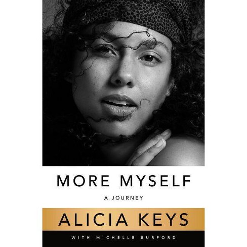 More Myself: A Journey (Hardcover) by Alicia Keys. - image 1 of 1