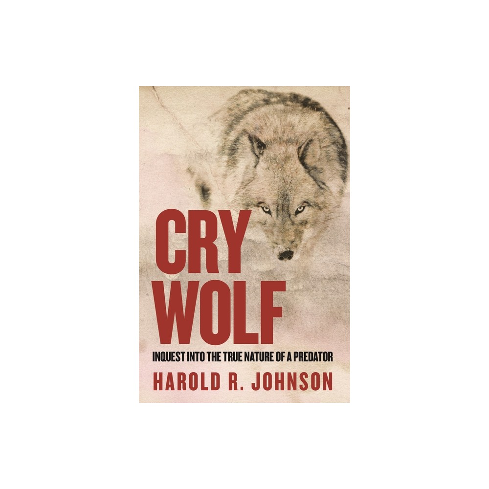 ISBN 9780889777385 product image for Cry Wolf - by Harold R Johnson (Paperback) | upcitemdb.com