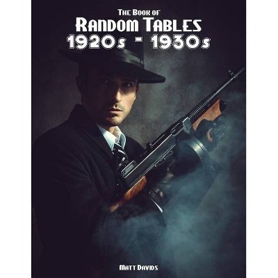 The Book of Random Tables - by  Matt Davids (Paperback)