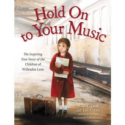 Hold on to Your Music - by Mona Golabek & Lee Cohen