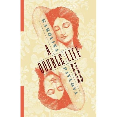 A Double Life - (Russian Library) by  Karolina Pavlova (Paperback)