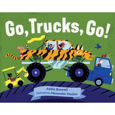 Go, Trucks, Go! - (In Motion) by  Addie Boswell (Board Book)