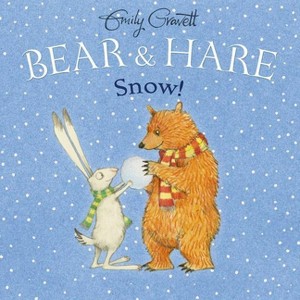 Bear & Hare Snow! - by  Emily Gravett (Hardcover) - 1 of 1
