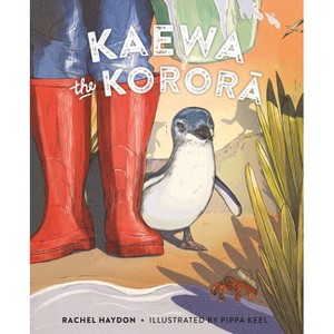 Kaewa the Korora - by  Rachel Haydon (Paperback) - 1 of 1