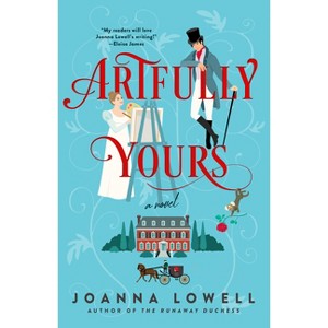 Artfully Yours - by  Joanna Lowell (Paperback) - 1 of 1