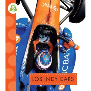 Los Indy Cars - by  Alissa Thielges (Paperback) - 1 of 1