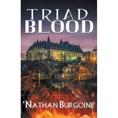 Triad Blood - by  'Nathan Burgoine (Paperback)