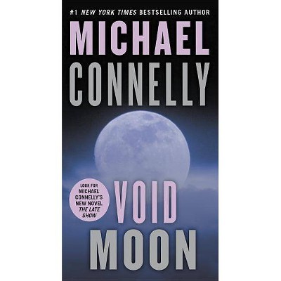 Void Moon - by  Michael Connelly (Paperback)