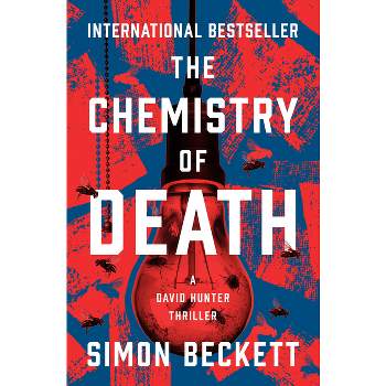 The Chemistry of Death - (David Hunter Thrillers) by  Simon Beckett (Paperback)