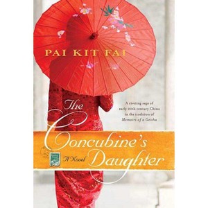 The Concubine's Daughter - by  Pai Kit Fai (Paperback) - 1 of 1