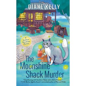 The Moonshine Shack Murder - (A Southern Homebrew Mystery) by  Diane Kelly (Paperback) - 1 of 1