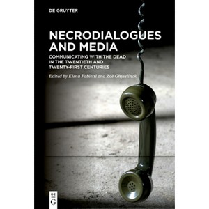 Necrodialogues and Media - by  Elena Fabietti & Zoë Ghyselinck (Hardcover) - 1 of 1