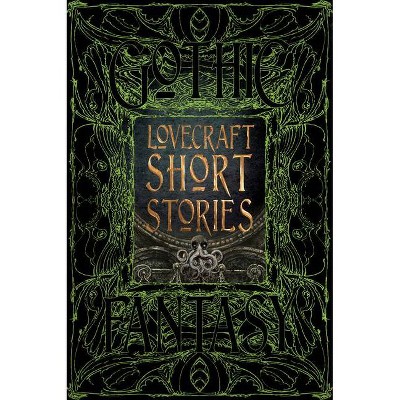  Lovecraft Short Stories - (Gothic Fantasy) (Hardcover) 