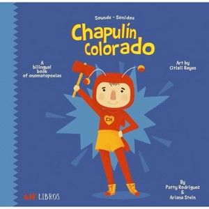 Chapulí-N Colorado: Sounds / Sonidos (Bilingual: English/Spanish) - by  Patty Rodriguez & Ariana Stein (Board Book) - 1 of 1
