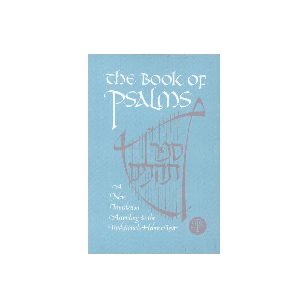 The Book of Psalms - by Jewish Publication Society (Paperback)