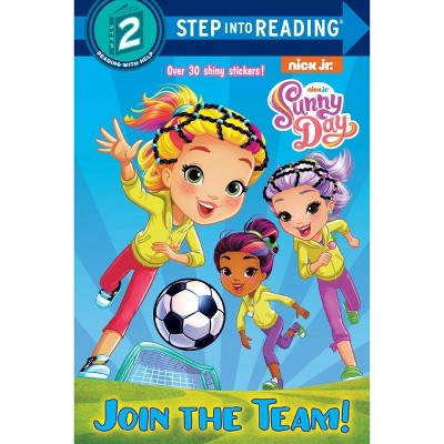 Join the Team! (Sunny Day) - (Step Into Reading) by  Courtney Carbone (Paperback)