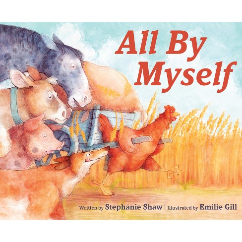 All by Myself - by  Stephanie Shaw (Hardcover) - image 1 of 1