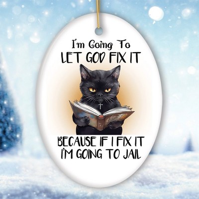 Let Him Fix It Quirky Cat Ornament, Cute and Funny Christmas Gift| OrnamentallyYou