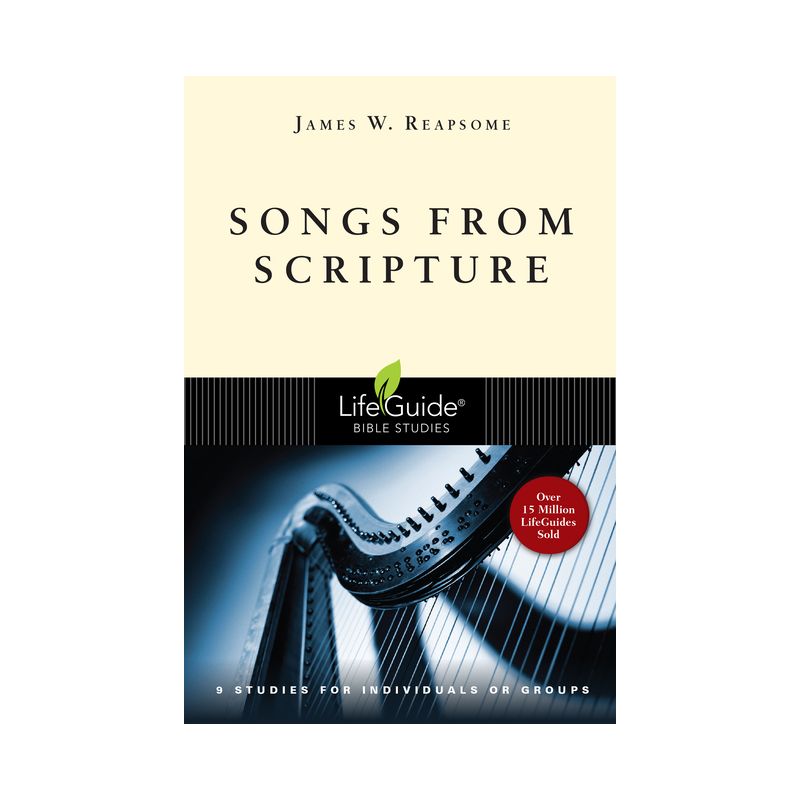 Songs from Scripture - (Lifeguide Bible Studies) by  James W Reapsome (Paperback), 1 of 2