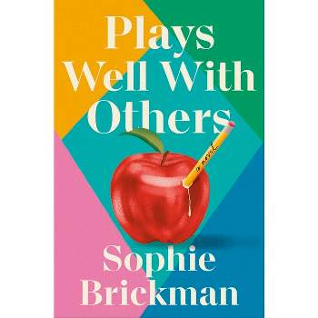 Plays Well with Others - by  Sophie Brickman (Hardcover)
