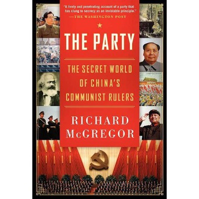 The Party - by  Richard McGregor (Paperback)