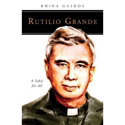 Rutilio Grande - (People of God) by  Rhina Guidos (Paperback)