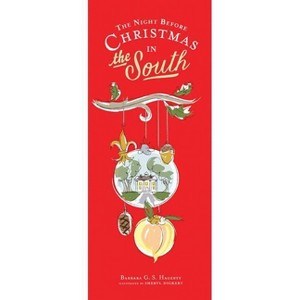 The Night Before Christmas in the South - by  Barbara Hagerty (Hardcover) - 1 of 1