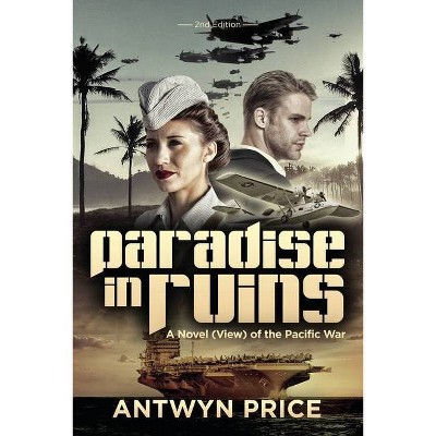 Paradise in Ruins - by  Antwyn Price (Paperback)
