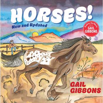 Horses! (New & Updated) - by  Gail Gibbons (Hardcover)