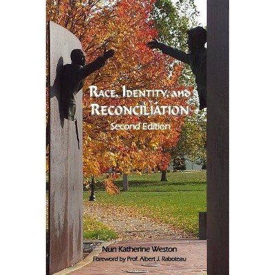 Race, Identity, and Reconciliation - (Transformative Wisdom) by  Ma Lmhc Nun Katherine Weston (Paperback)