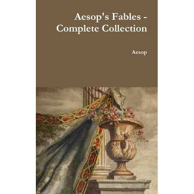 Aesop's Fables - Complete Collection - (Hardcover)